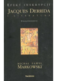 Efekt inskrypcji Jacques Derrida i literatura