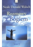 Rozmowy z Bogiem Tom 1