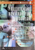 Projektowanie konstrukcyjno - budowlane Tom II Część II