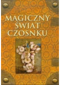 Magiczny świat czosnku