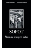 Sopot śladami znanych ludzi