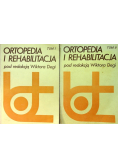 Ortopedia i rehabilitacja Tom I i II