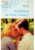 Wyjdziesz za mnie kotku Tom 24 Część 2