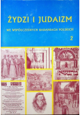 Żydzi i judaizm we współczesnych badaniach polskich 2