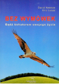Bez wymówek Bądź bohaterem swojego życia