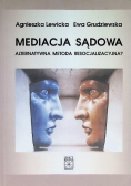 Mediacja sądowa alternatywna metoda resocjalizacyjna