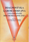Diagnostyka laboratoryjna z elementami biochemii klinicznej