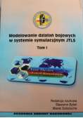 Modelowanie działań bojowych w systemie symulacyjnym JTLS Tom I
