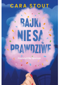Bajki nie są prawdziwe
