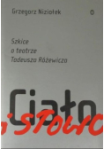Ciało i słowo Szkice o teatrze Tadeusza Różewicza