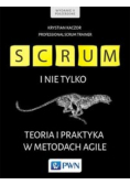 Scrum i nie tylko. Teoria i praktyka w metodach Agile