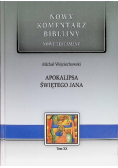 Nowy komentarz Biblijny Nowy Testament  Tom XX  Apokalipsa Św. Jana