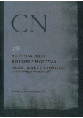 Drogami pielgrzyma Studia i artykuły o twórczości czwartego wieszcza