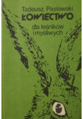 Łowiectwo dla leśników i myśliwych
