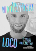 Loco Opowieść nie tylko o kolarstwie
