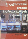 Przygotowanie próbek środowiskowych  do analizy