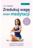 Zredukuj wagę dzięki medytacji