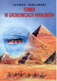 Tomek w grobowcach faraonów