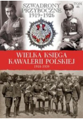 Wielka Księga Kawalerii Polskiej 1918 - 1939 Tom 46