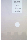 Sporo z cynika nic z despoty