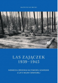 Las Zajączek 1939 - 1945