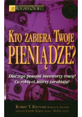 Kto zabiera twoje pieniądze