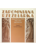 Zapomniana rzeźbiarka Janina Reichert-Toth (1895-1986) i jej twórczość