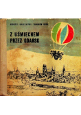 Z uśmiechem przez Gdańsk