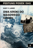 Dwa kroki do masowego grobu