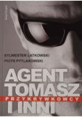 Agent Tomasz i inni przykrywkowcy