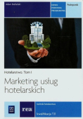 Marketing usług hotelarskich Tom 1