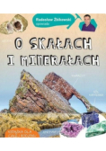 Radosław Żbikowski opowiada o skałach i minerałach