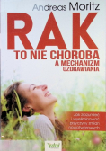 Rak to nie choroba a mechanizm uzdrawiania