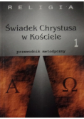 Świadek Chrystusa w Kościele