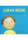 Lukas Reise: Eine Geschichte uber das Abstillen