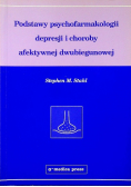 Podstawy psychofarmakologii depresjii i choroby afektywnej dwubiegunowej