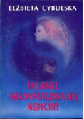 Tajemnice niekonwencjonalnej medycyny