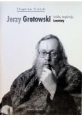 Jerzy Grotowski źródła inspiracje konteksty