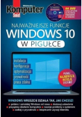 Komputer Świat Najważniejsze funkcje Windows 10 w pigułce