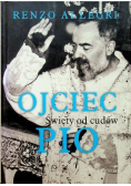 Ojciec Pio Święty od cudów