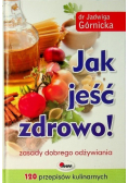 Jak jeść zdrowo zasady dobrego odżywiania