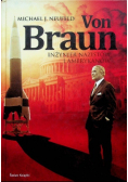 Von Braun Inżynier nazistów i Amerykanów