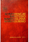 Konferencje świętego Maksymiliana Marii Kolbego