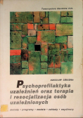 Psychoprofilaktyka uzależnień oraz terapia