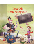 Tata Oli umie wszystko