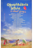 Opowiadania letnie nawet gorące