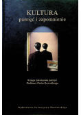 Kultura pamięć i zapomnienie