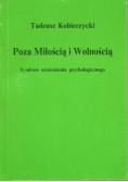 Poza Miłością i Wolnością