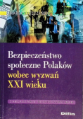 Bezpieczeństwo społeczne Polaków wobec wyzwań XXI wieku