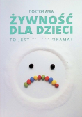 Żywność dla dzieci to jest dramat